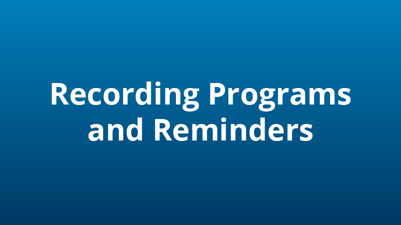 Recording program feature, providing flexibility in rural entertainment consumption.